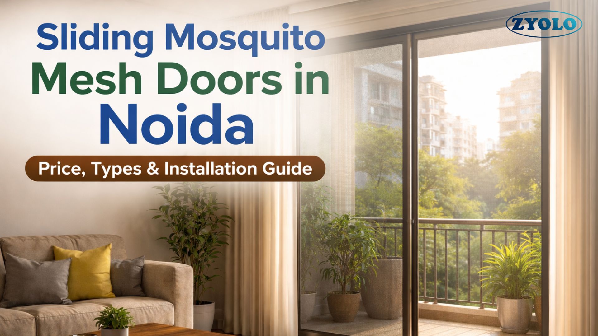 Sliding Mosquito Mesh Doors in Noida: Price, Types & Installation Guide